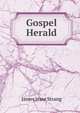 Gospel Herald, James Jesse Strang 