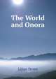 The World and Onora, Lilian Street 