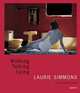 Laurie Simmons: Walking, Talking, Lying, Kate Linker 