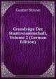 Grundz?ge Der Staatswissenschaft, Volume 2 (German Edition), Gustav Struve 