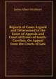 Reports of Cases Argued and Determined in the Court of Appeals and Court of Errors of South-Carolina, On Appeal from the Courts of Law, James Albert Strobhart 