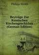 Beytr?ge Zur Russischen Kirchengeschichte (German Edition), Philipp Strahl 