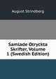Samlade Otryckta Skrifter, Volume 1 (Swedish Edition), August Strindberg 