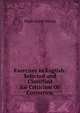 Exercises in English: Selected and Classified for Criticism Or Correction, Hugh Innes Strang 