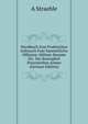 Handbuch Zum Praktischen Gebrauch Fuer Saemmtliche Offiziere, Militair-Beamte Etc. Der Koeniglich Preussischen Armee (German Edition), A Straehle 