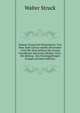 Johann Georg Und Oxenstierna: Von Dem Tode Gustav Adolfs (November 1632) Bis Zum Schluss Des Ersten Frankfurter Konvents (Herbst 1633). Ein Beitrag . Des Dreissigjahrigen Krieges (German Edition), Walter Struck 