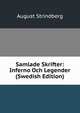Samlade Skrifter: Inferno Och Legender (Swedish Edition), August Strindberg 