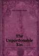 The Unpardonable Sin, John Newton Strain 