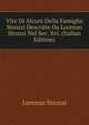 Vite Di Alcuni Della Famiglia Strozzi Descritte Da Lorenzo Strozzi Nel Sec. Xvi. (Italian Edition), Lorenzo Strozzi 