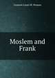 Moslem and Frank, Gustave Louis M. Strauss 