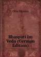 Bhaspati Im Veda (German Edition), Otto Strauss 
