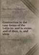 Contraction in the case forms of the Latin io- and ia stems, and of deus, is, and idem ., Edgar H. 1875-1952 Sturtevant 