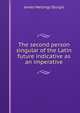 The second person singular of the Latin future indicative as an imperative, James Wellings Sturgis 