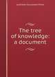 The tree of knowledge: a document, publisher Stuyvesant Press 
