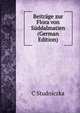 Beitrage zur Flora von Suddalmatien (German Edition), C Studniczka 
