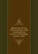Manual for the use of the members of the Congregational church, in Sturbridge, January, 1843, 