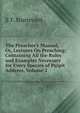 The Preacher's Manual, Or, Lectures On Preaching: Containing All the Rules and Examples Necessary for Every Species of Pulpit Address, Volume 2, S T. Sturtevant 