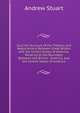 Succinct Account of the Treaties and Negociations Between Great Britain and the United States of America: Relating to the Boundary Between the British . America, and the United States of America, Andrew Stuart 
