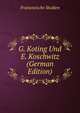 G. Koting Und E. Koschwitz (German Edition), Franzosische Studien 