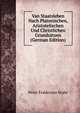 Van Staatsleben Nach Platonischen, Aristotelischen Und Christlichen Grundsatzen (German Edition), Peter Feddersen Stuhr 