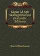 Sagan Af Agli Skallagrimssyni (Icelandic Edition), Snorri Sturluson 