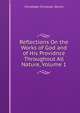Reflections On the Works of God and of His Providnce Throughout All Nature, Volume 1, Christoph Christian Sturm 