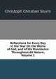 Reflections for Every Day in the Year On the Works of God, and of His Providence Throughout All Nature, Volume 3, Christoph Christian Sturm 