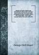 Reports of Cases Argued and Determined in the Courts of King's Bench and in the Provincial Court of Appeals of Lower Canada: With a Few of the More . from Lower Canada Before the Lords of the Pri, George Okill Stuart 