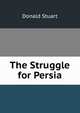 The Struggle for Persia, Donald Stuart 