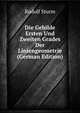 Die Gebilde Ersten Und Zweiten Grades Der Liniengeometrie (German Edition), Rudolf Sturm 