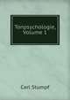 Tonpsychologie, Volume 1, Carl Stumpf 