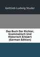 Das Buch Der Richter, Grammatisch Und Historisch Erkl?rt (German Edition), Gottlieb Ludwig Studer 