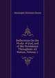 Reflections On the Works of God, and of His Providence Throughout All Nature, Volume 1, Christoph Christian Sturm 