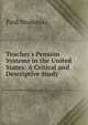 Teacher's Pension Systems in the United States: A Critical and Descriptive Study, Paul Studenski 