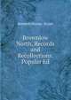 Brownlow North, Records and Recollections. Popular Ed, Kenneth Moody- Stuart 