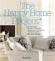 The Happy Home Project: A Practical Guide to Adding Style and Substance to Your Home, Nayar, Jean 