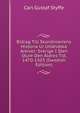 Bidrag Till Skandinaviens Historia Ur Utlandska Arkiver: Sverige I Sten Sture Den Aldres Tid, 1470-1503 (Swedish Edition), Carl Gustaf Styffe 
