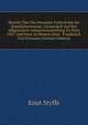 Bericht Uber Die Neuesten Fortschritte Im Eisenhuttenwesen: Gesammelt Auf Der Allgemeinen Industrieausstellung Zu Paris 1867 Und Einer in Diesem Jahre . Frankreich Und Preussen (German Edition), Knut Styffe 