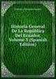 Historia General De La Republica Del Ecuador, Volume 3 (Spanish Edition), Federico Gonzalez Suarez 
