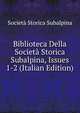 Biblioteca Della Societa Storica Subalpina, Issues 1-2 (Italian Edition), Societa Storica Subalpina 
