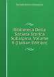 Biblioteca Della Societa Storica Subalpina, Volume 9 (Italian Edition), Societa Storica Subalpina 