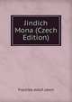 Jindich Mona (Czech Edition), Frantiek Adolf ubert 