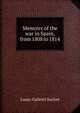 Memoirs of the war in Spain, from 1808 to 1814, Louis-Gabriel Suchet 