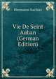 Vie De Seint Auban (German Edition), Hermann Suchier 