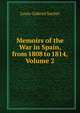Memoirs of the War in Spain, from 1808 to 1814, Volume 2, Louis-Gabriel Suchet 