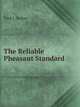 The Reliable Pheasant Standard, Ferd J. Sudow 