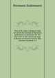 Fires of St. John; a drama in four acts from the German of Hermann Sudermann as presented for the first time on the American stage in Boston on January twenty-first, nineteen hundred & 4, Sudermann Hermann 
