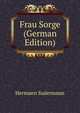 Frau Sorge (German Edition), Sudermann Hermann 