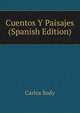 Cuentos Y Paisajes (Spanish Edition), Carlos Sudy 