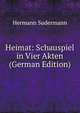 Heimat: Schauspiel in Vier Akten (German Edition), Sudermann Hermann 